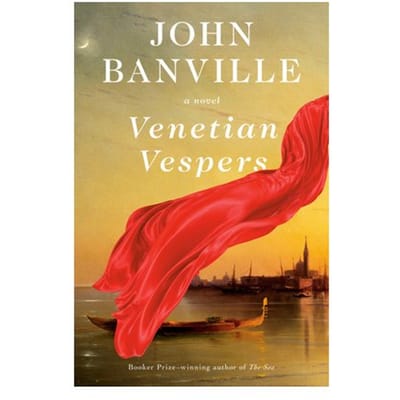 Venetian Vespers - John Banville