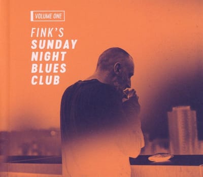 Fink - Fink Sunday Night Blues Club Vol 1 (CD)