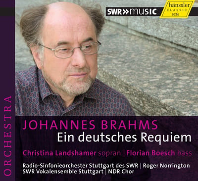 Christina Landshamer, Florian Boesch, Radio-Sinfonieorchester Stuttgart des SWR, SWR Vokalensemble Stuttgart, NDR Chor, Roger Norrington - Brahms: Ein Deutsches Requiem (CD)