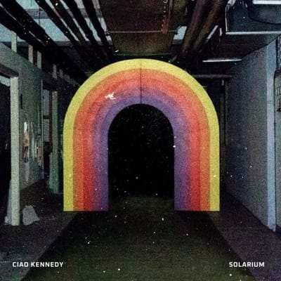 Ciao Kennedy - Solarium (LP)