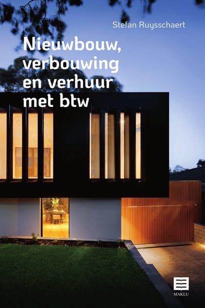 Nieuwbouw, Verbouwing En Verhuur Met Btw - Stefan Ruysschaert