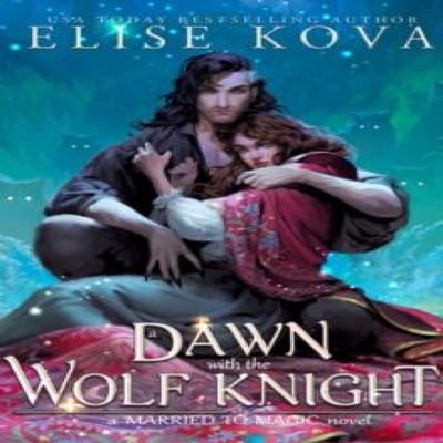 A Dawn with the Wolf Knight door Elise Kova Paperback Boek 9781398713666