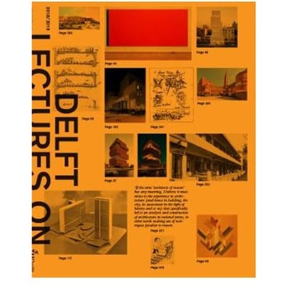Delft Lectures On Architectural Design - Eireen Schreurs