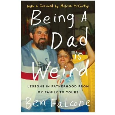 Being A Dad Is Weird - Ben Falcone