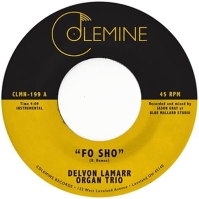 Delvon Lamarr Organ Trio - Fo Sho (7" Single)