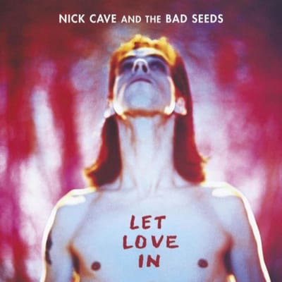 Nick Cave & The Bad Seeds - Let Love In (CD) (Remastered)