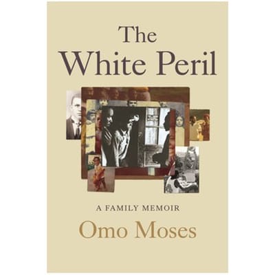 The White Peril - Omo Moses