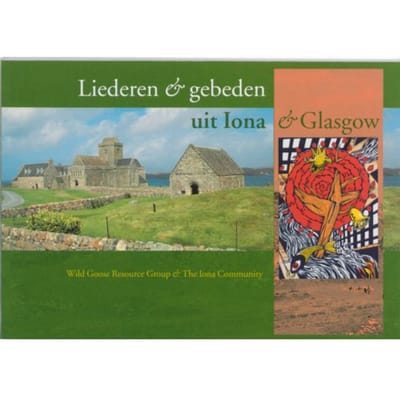 Liederen En Gebeden Uit Iona & Glasgow