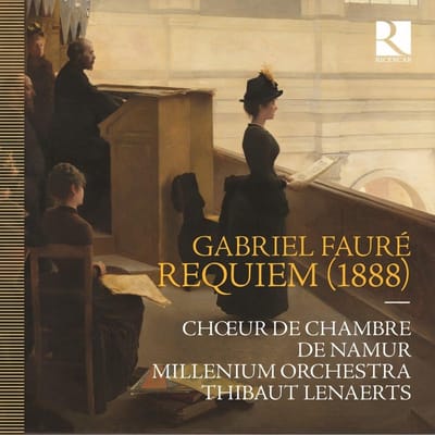 Choeur De Chambre De Namur, Millenium Orchestra - Fauré: Requiem (1888) (CD)