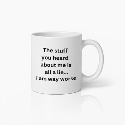 Grappige Koffiemok met Tekst – 'Het Spul Dat Je Over Mij Hoorde Is Een Leugen… Ik Ben Veel Erger' – Humoristisch Cadeau Voor Vrienden en Collega’s