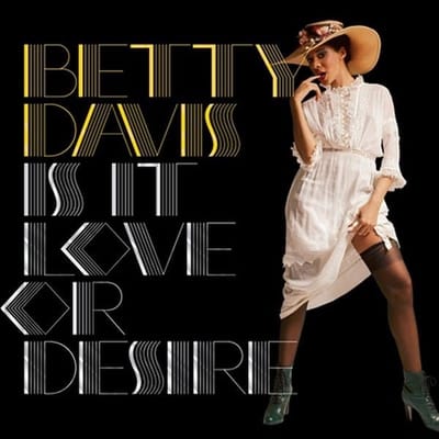 Betty Davis - Is It Love Or Desire (LP) (Remastered)
