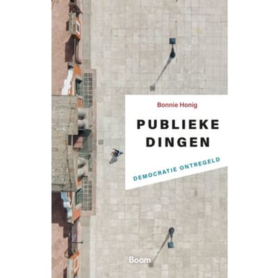 Publieke Dingen - Bonnie Honig