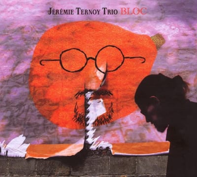 Jérémie Ternoy Trio - Bloc (CD)