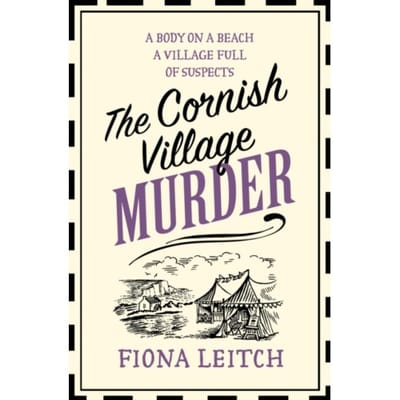 The Cornish Village Murder - A Nosey Parker Cozy Mystery - Fiona Leitch