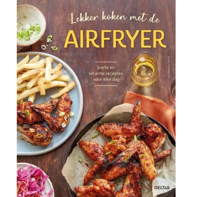 Lekker Koken Met De Airfryer