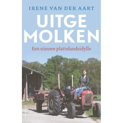 Uitgemolken - Irene van der Aart