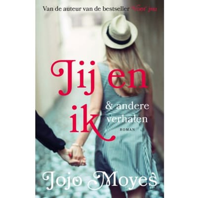Jij En Ik - Jojo Moyes