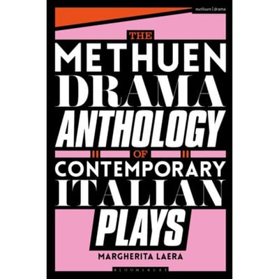 The Methuen Drama Anthology Of Contemporary Italian Plays - Methuen Drama Play Collections - Dr Margherita (University of Ken