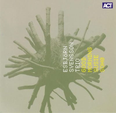 Good Morning Susie Soho (Yellow Transparent Vinyl) - Esbjorn Svensson Trio