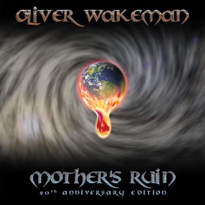 Mother's Ruin (20th Anniversary Edition) - Oliver Wakeman