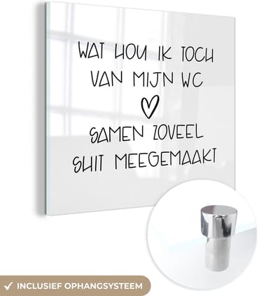 MuchoWow® Glasschilderij 90x90 cm - Schilderij acrylglas - Spreuken - Quotes - Wat hou ik toch van mijn wc, samen zoveel shit meegemaakt - Hartje - Foto op glas - Schilderijen
