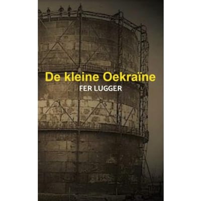 De Kleine Oekraïne - Fer Lugger