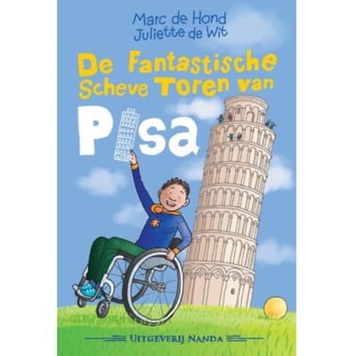 De Fantastische Scheve Toren Van Pisa - Marc De Hond