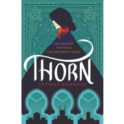 Thorn - Dauntless Path - Intisar Khanani