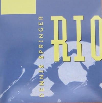 Dennis Springer - Rio (CD)