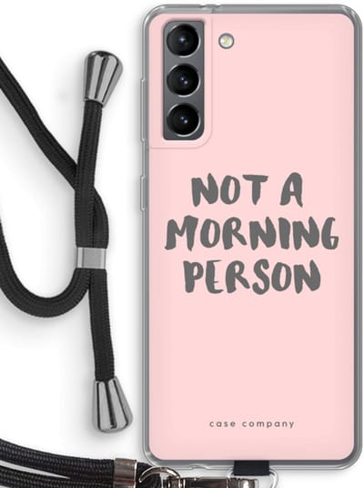 Case Company® - Hoesje met koord geschikt voor Samsung Galaxy S21 hoesje met Koord - Morning person - Telefoonhoesje met Zwart Koord - Bescherming aan alle Kanten en Over de Schermrand