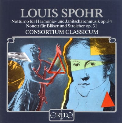 Consortium Classicum - Spohr: Notturno Für Harmonie- Und Janitscharemusik Op.34 | Nonett Für Bläser Und Streicher Op.31 (CD)
