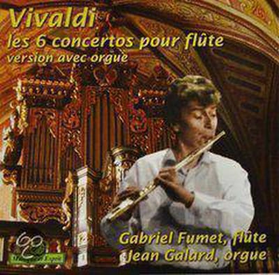Flute - Jean Ga Gabriel Fumet - Vivaldi: Les 6 Concertos Pour Flute
