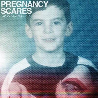 Pregnancy Scares - Mind Control (7" Single)