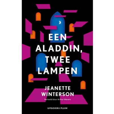 Eén Aladdin, Twee Lampen - Jeanette Winterson