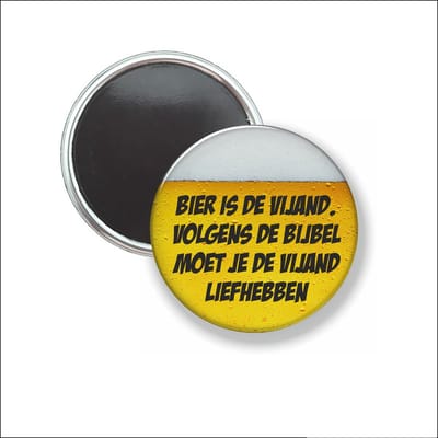 Button Met Magneet 58 MM - Bier Is De Vijand - NIET VOOR KLEDING