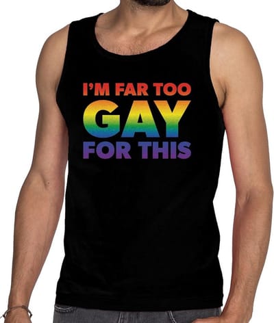 Gaypride i am far too gay for this tanktop/mouwloos shirt - zwart regenboog homo singlet voor heren - gaypride S