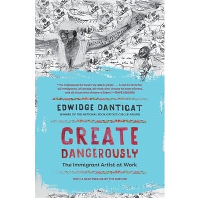 Create Dangerously - The Toni Morrison Lecture Series - Edwidge Danticat
