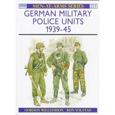 German Military Police Units - Gordon Williamson