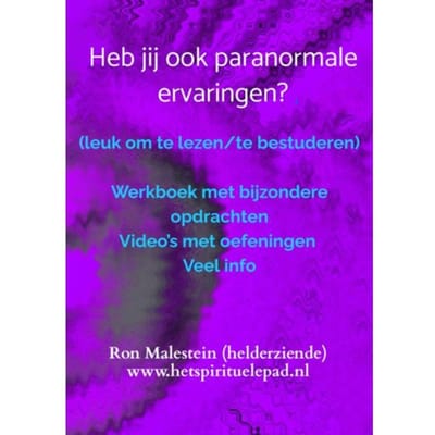 Heb Jij Ook Paranormale Ervaringen? (Cursusboek) - Ron Malestein (helderziende)