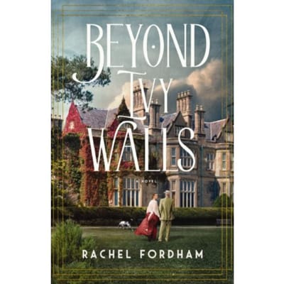 Beyond Ivy Walls - Rachel Fordham