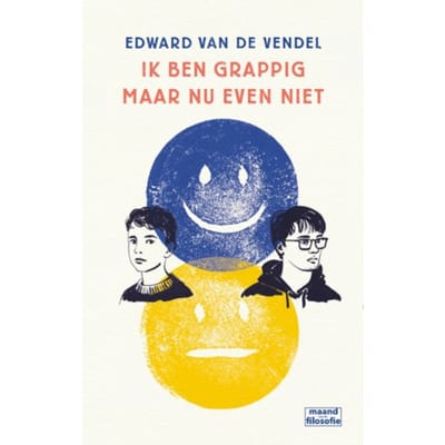 Ik Ben Grappig Maar Nu Even Niet - Edward van de Vendel
