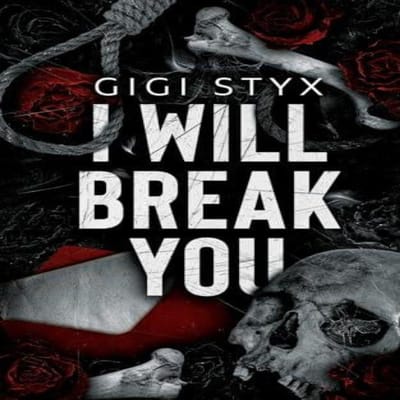 I Will Break you door Gigi Styx Paperback Boek 9781965738030