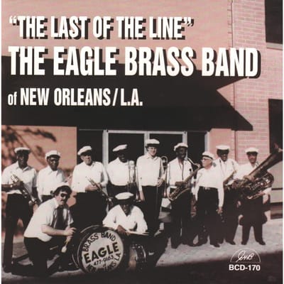 CD EAGLE BRASS BAND - Last of the Line BCD170 G.H.B. 1995 US Jazz Gebruikt