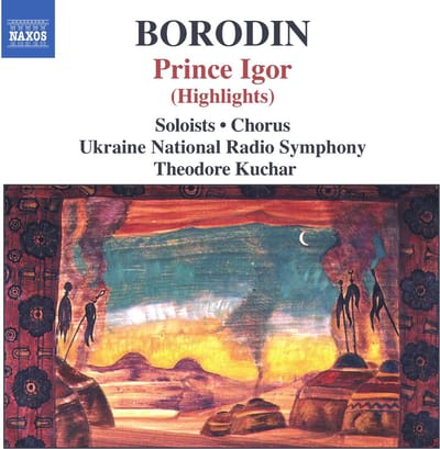 Ukraine National Radio Symphony, Theodore Kuchar - Borodin: Prince Igor (Highlights) (CD)