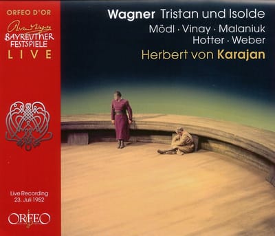 Herbert Von Karajan, Martha Mödl, Ramón Vinay, Ira Malaniuk, Hans Hotter, Ludwig Weber - Wagner: Tristan Und Isolde : Live Recording 23. Juli 1952 (CD) (Remastered)