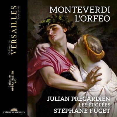 Julian Prégardien, Les Épopées, Stéphane Fuget - Monteverdi: L'Orfeo (2 CD)