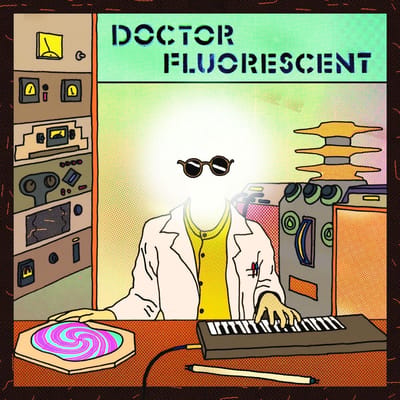 Doctor Fluorescent - Doctor Fluorescent (LP)