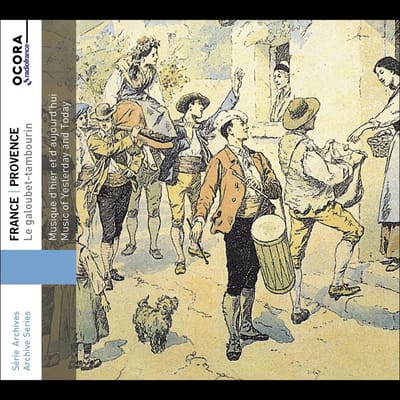 Michel Montanaro, Ensemble De Flutets-Tambourins - France-Provence, Le Galoubet-Tambourin, Music of Yesterday and Today (CD)