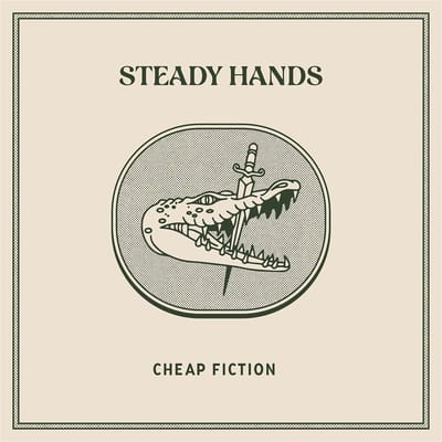 Steady Hands - Cheap Fiction (LP) (Coloured Vinyl)