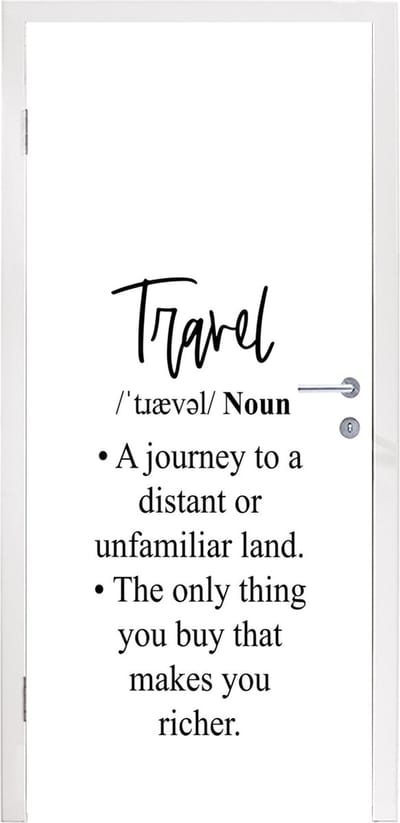 Deursticker Spreuken - Quotes - A journey to a distant or unfamiliar land - Travel - 95x235 cm - Deurposter